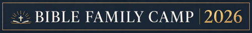 Bible Family Camp 2026