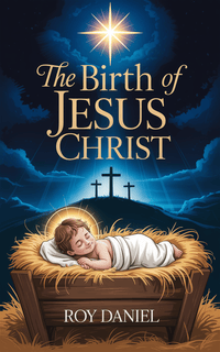 THE BIRTH OF JESUS CHRIST