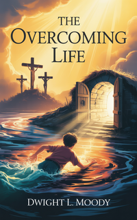 THE OVERCOMING LIFE
