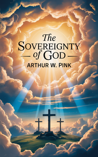 THE SOVEREIGNTY OF GOD