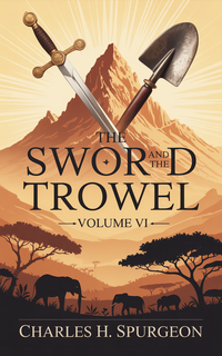 THE SWORD AND THE TROWEL 6