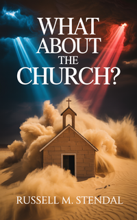 WHAT ABOUT THE CHURCH